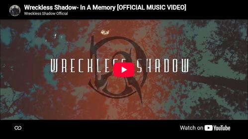 Music video thumbnail: Wreckless Shadow